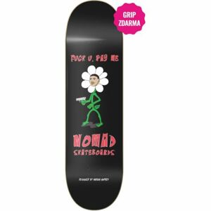 SK8 DESKA NOMAD Fuck You Pay Me - černá